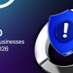 Top 10 Threats Businesses Face in 2026
