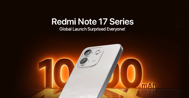 Xiaomi Redmi Note 17 Series Global Launch Surprised Everyone!